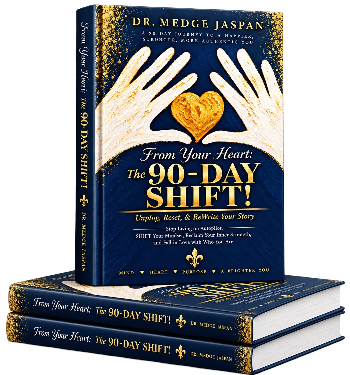 From Your Heart: The 90-Day Shift! book cover